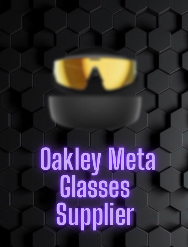 Oakley Meta Glasses Supplier